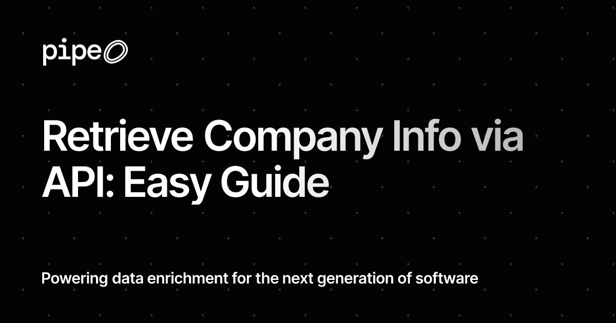 Retrieve Company Info via API: Easy Guide